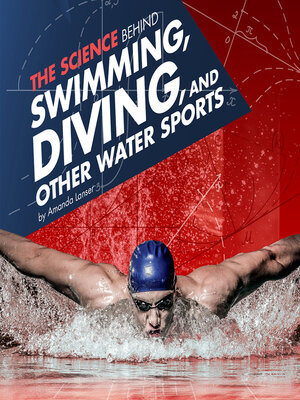 cover image of The Science Behind Swimming, Diving, and Other Water Sports